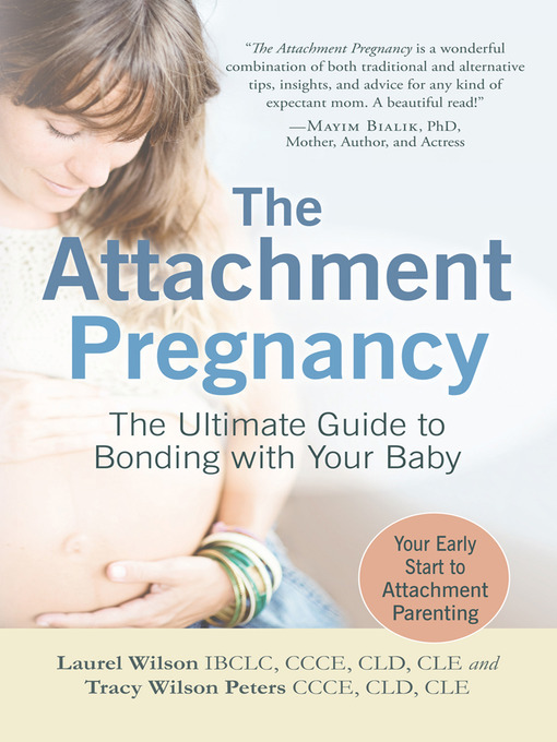 Title details for The Attachment Pregnancy by Laurel Wilson - Wait list